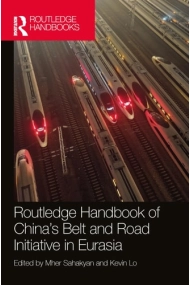 Cover of Routledge Handbook of China's Belt and Road Initiative in Eurasia