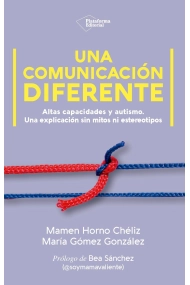 Cover von Una comunicación diferente. Altas capacidades y autismo, una explicación sin mitos ni estereotipos