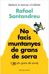 Coberta de No facis muntanyes de grans de sorra (i TOT són grans de sorra)