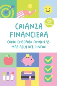 Cover von Crianza financiera: Cómo enseñar finanzas más allá del dinero
