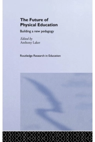 Cover von The Future of Physical Education Building a New Pedagogy