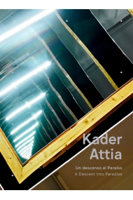 Cover von Kader Attia: Un Descenso al ParaísoA Descent into Paradise