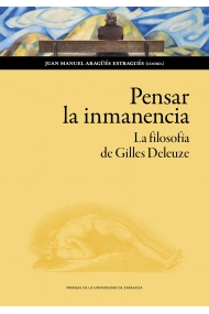 Cubierta de Pensar la inmanencia. La filosofía de Gilles Deleuze