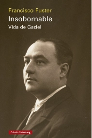 Cubierta de Insobornable. Vida de Gaziel