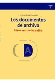 Cubierta de Los documentos de archivo: cómo se accede a ellos