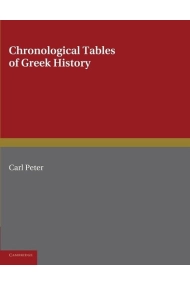 Cover von Chronological Tables of Greek History: Accompanied by a Short Narrative of Events, with References to the Sources of Information and Extracts from the Ancient Authorities