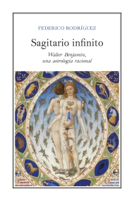Cover von Sagitario infinito. Walter Benjamin, una astrología racional