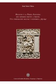Coberta de Bizancio y la Persia Sasánida: dos imperios frente a frente. Una comparación militar y económica. 565-642
