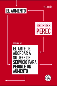 Cubierta de El aumento, seguido de El arte de abordar a su jefe de servicio para pedirle un aumento.
