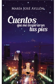 Cubierta de CUENTOS QUE ME INSPIRARON TUS PIES