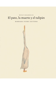 Cubierta de El pato, la muerte y el tulipán