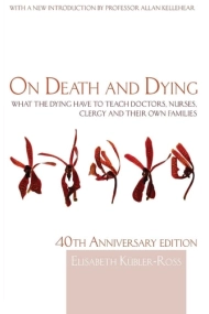 Cubierta de On Death and Dying: What the Dying have to teach Doctors, Nurses, Clergy and their own Families