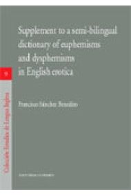Cover of SUPPLEMENT TO A SEMI-BILINGUAL DICTIONARY OF EUPHEMISMS AND DYSPEHMISMS IN ENGLISH EROTICA
