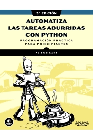 Cover of Automatiza las tareas aburridas con Python, 3.ª edición. Programación práctica para principiantes