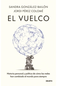 Cubierta de El vuelco. Historia personal y política de cómo las redes han cambiado el mundo para siempre