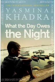 Cover of What the Day Owes the Night
