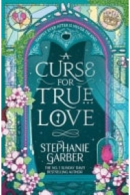 Cubierta de A Curse for True Love (Once Upon a Broken Heart 3)