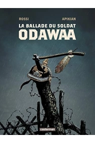 Cubierta de La ballade du soldat Odawaa