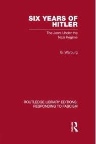 Cubierta de Six Years of Hitler (RLE Responding to Fascism): The Jews Under the Nazi Regime