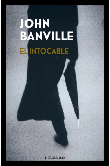 Cubierta de El intocable — John Banville