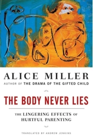 Coberta de Body Never Lies: The Lingering Effects of Hurtful Parenting