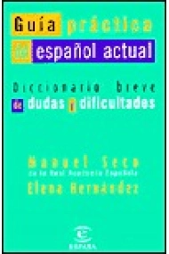 Cubierta de Guía práctica del español actual. diccionario breve de dudas y dificultades