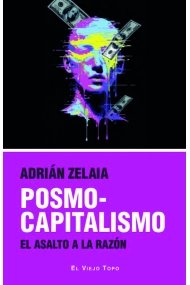 Coberta de Posmocapitalismo. el asalto a la razón