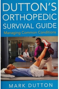 Cover of Dutton's Orthopedic Survival Guide: Managing Common Conditions
