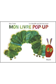 Cover von La chenille qui fait des trous Mon livre pop-up