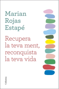 Cubierta de Recupera la teva ment, reconquista la teva vida