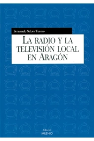 Cubierta de La radio y la televisión local en Aragón