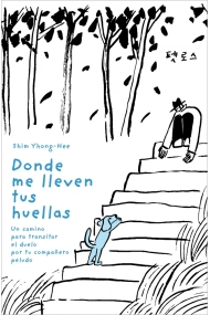 Cubierta de Donde me lleven tus huellas