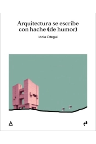 Cubierta de Arquitectura se escribe con hache (de  humor)