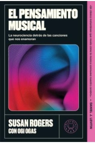 Cover von El pensamiento musical. La neurociencia detrás de las canciones que nos enamoran