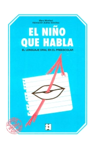 Cubierta de El Niño que Habla. El lenguaje oral en el escolar