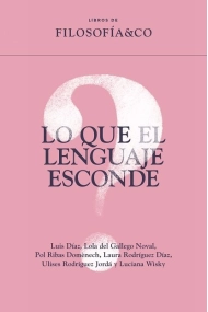Cubierta de Lo que el lenguaje esconde