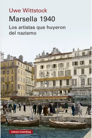 Cover von Marsella 1940. Los artistas que huyeron del nazismo