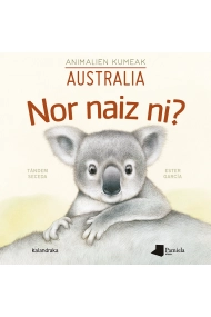 Cover of Nor naiz ni? Animalien kumeak - Australia