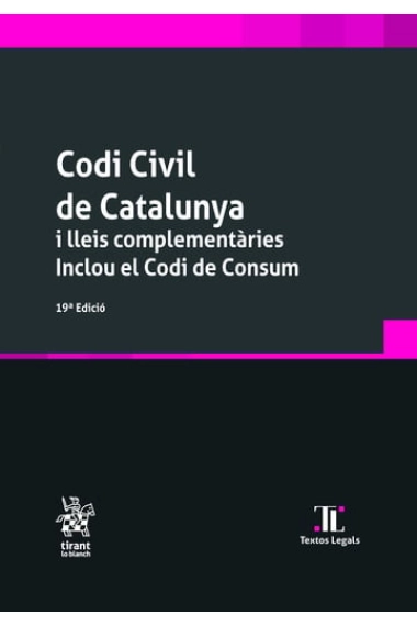 Cover von Codi Civil de Cataluya i lleis complementàries. Inclou el Codi de Consum 19ª Edició — Judith Solé Resina