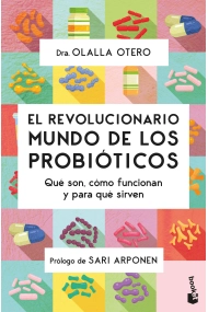 Cover of El revolucionario mundo de los probióticos. Qué son, cómo funcionan y para qué sirven