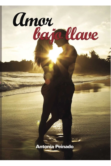 Cubierta de Amor bajo llave — Antonia Peinado Pérez