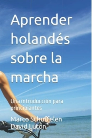 Cover von Aprender holandés sobre la marcha: Una introducción para principiantes (Spanish Edition)