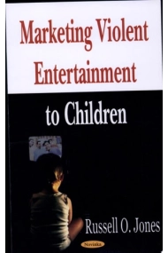Cubierta de Marketing Violent Entertainment to Children