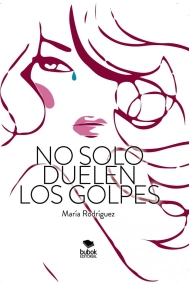 Cover of No solo duelen los golpes