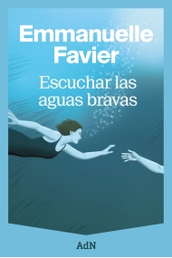 Cover of Escuchar las aguas bravas