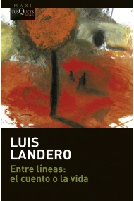 Cover of Entre líneas: el cuento o la vida